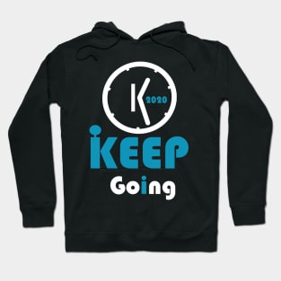 New Year 2020 keep going Hoodie